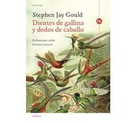 Dientes de gallina y dedos de caballo: Reflexiones sobre historia natural