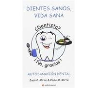 Dientes Sanos, Vida Sana - [Livre en VO] Mirre, Juan Carlos (Auteur)