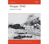Dieppe 1942: Prelude to D-Day