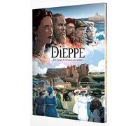 Dieppe, Du camp de César à nos jours
