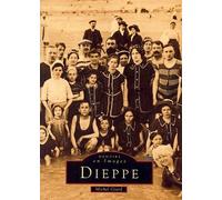 Dieppe - Michel Giard - Nouvelles Editions Sutton - broché - Beau livre