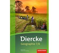 Diercke Geographie 7 / 8. Schulbuch. Baden-Württemberg: Ausgabe 2016