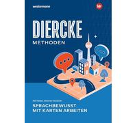 Diercke Methoden - Sprachbewusst mit Karten arbeiten: Sprachbewusst mit Karten arbeiten