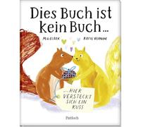 Dies Buch ist kein Buch, hier versteckt sich ein Kuss: Liebevolles Geschenkbuch für deinen Herzensmenschen | Das perfekte Geschenk für eure Liebe
