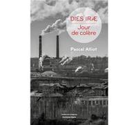 Dies iræ - Jour de colère Alliot Pascal (Auteur)