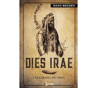 Dies irae Les larmes de sang - Nocenti Marie - IS Edition - broché - Roman