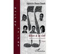 Dièse à la clef Pour notes noires et blanches - Sylvestre Simon Samb - L'harmattan - broché - Roman