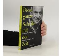 Diese Ganze Scheiße Mit Der Zeit