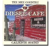Diesel Cafe - Tex Mex Country [Import]