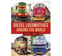 Diesel Locomotives Around The World