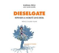 Dieselgate Repenser la mobilité sans diesel - Karima Delli - Actes sud - broché - Essai