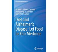 Diet and Alzheimer's Disease: Let Food Be Our Medicine