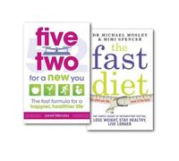 Diet Collection The Fast Diet & Five Two for a New You (The Fast Diet: The Secret of Intermittent Fasting - Lose Weight, Stay Healthy, Live Longer & Five Two for a New You: The Fast Formula for a