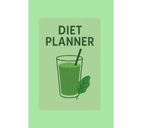 Diet Planner: Slimmer day by day.Step by Step to Slim.Stronger,Slimmer, Better.Fit day by day