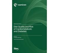 Diet Quality And Risk Of Cardiometabolic And Diabetes