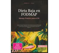 Dieta Baja en FODMAP: Manejo Práctico para el SII