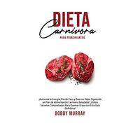 Dieta Carnívora Para Principiantes