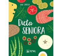 Dieta seniora - Ewa Jarosz (livre en polonais)