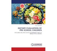 DIETARY EVALUATION OF PRE-SCHOOL CHILDREN: FOCUSING ON LOGO LOCAL GOVERNMENT AREA OF BENUE STATE, NIGERIA
