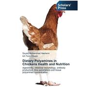 Dietary Polyamines In Chickens Health And Nutrition