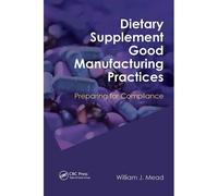 Dietary Supplement Good Manufacturing Practices