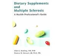 Dietary Supplements And Multiple Sclerosis Allen C. Bowling, Thomas M. Stewart (Auteur)