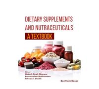 Dietary Supplements and Nutraceuticals: A Textbook