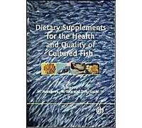 Dietary Supplements For The Health And Quality Of Cultured Fish