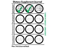 Dietary Supplements Journal: 54-Weeks Wellness Planner & Tracker (Large Print)