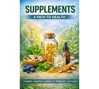 DIETARY SUPPLEMENTS THE PATH TO HEALTH