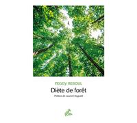 Diète de forêt - Peggy Reboul - Mamaeditions - broché - Essai