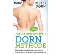 Dieter Dorn Die ganzheitliche Dorn-Methode: Die Sprache des Körpers vers (Poche)