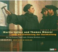 Dieter Forte - Martin Luther & Thomas Munzer