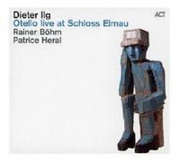 DIETER ILG "OTELLO LIVE AT SCHLOSS ELMAU" CD NEW