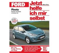 Dieter Korp Ford Fiesta Benziner und Diesel: ab Modelljahr 2008 (Jetzt h (Poche)