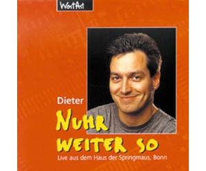 Dieter Nuhr - Nuhr Weiter So