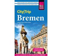 Dieter Schulze Reise Know-How CityTrip Bremen mit Überseestadt und Brem (Poche)