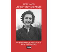 Dieter Vaupel „Du bist nicht mein Feind“: Die vergessene Geschichte von (Poche)