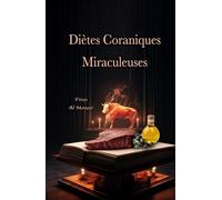 Diètes Coraniques Miraculeuses: Il est temps de se débarrasser de toutes les contradictions dans les écoles de nutrition.