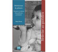 Diététicienne de pédiatrie Naissance et évolution d'une profession passionnante - Marie-Josée Mozin - Eme Et Intercommunications - broché - Scolaire / Universitaire