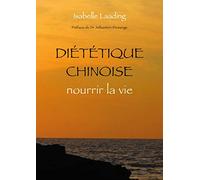 Diététique Chinoise, Nourrir La Vie