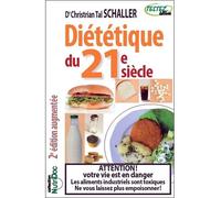 Diététique du 21e siècle - Christian Tal Schaller - Testez - broché - Guide