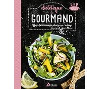 Gaëlle Antoine et Coralie Vaugeois – Diététique et gourmand : une diététicienne dans ma cuisine