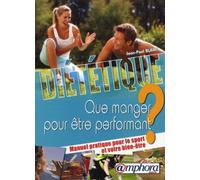 Diététique - que manger pour être performant ?