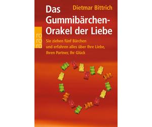 Dietmar Bittric Das Gummibärchen-Orakel der Liebe: Sie ziehen fünf Bärch (Poche)