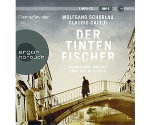 Dietmar Wunder Der Tintenfischer: Commissario Morello ermittelt in Venedig (CD)
