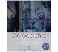 Dietrich Bonhoeffer - Die Gedichte