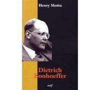 Dietrich bonhoeffer Henry Mottu (Auteur)