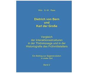 Dietrich Von Bern Und Karl Der Große Bd. 2