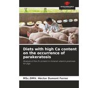 Diets with high Ca content on the occurrence of parakeratosis: Analysis of the Zn content in mineral-vitamin premixes for pigs.